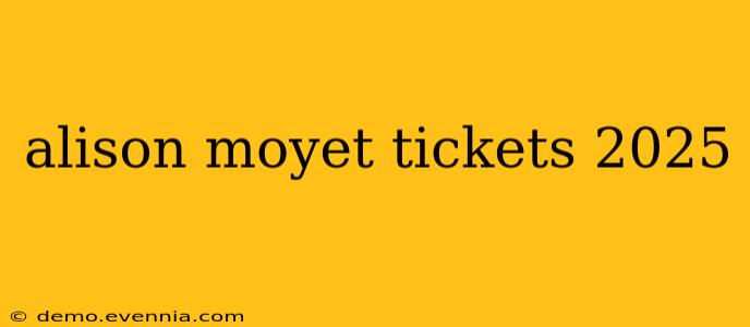 alison moyet tickets 2025