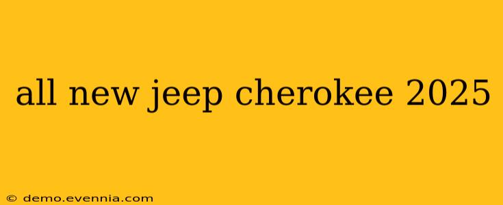 all new jeep cherokee 2025