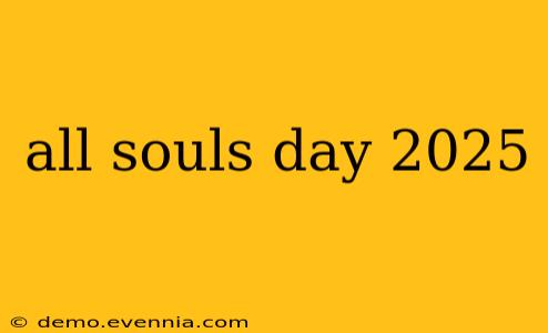 all souls day 2025