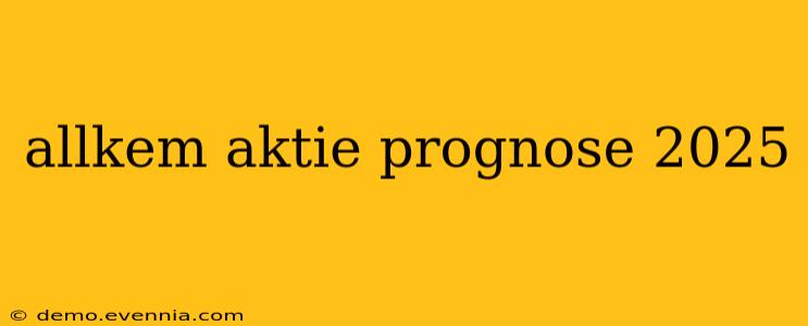 allkem aktie prognose 2025