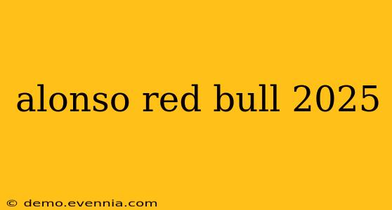 alonso red bull 2025