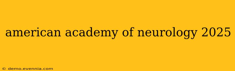 american academy of neurology 2025