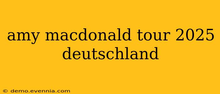 amy macdonald tour 2025 deutschland