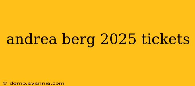 andrea berg 2025 tickets