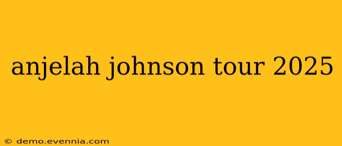 anjelah johnson tour 2025