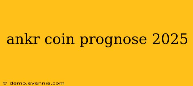 ankr coin prognose 2025