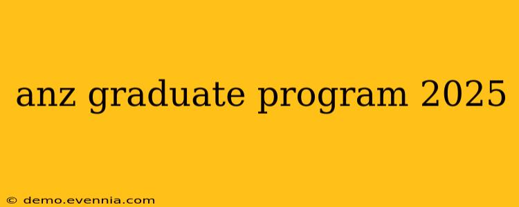 anz graduate program 2025