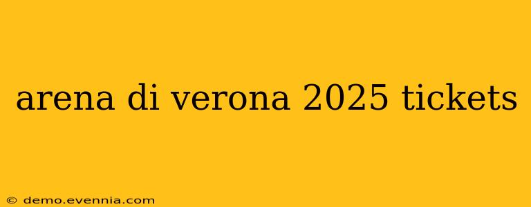 arena di verona 2025 tickets