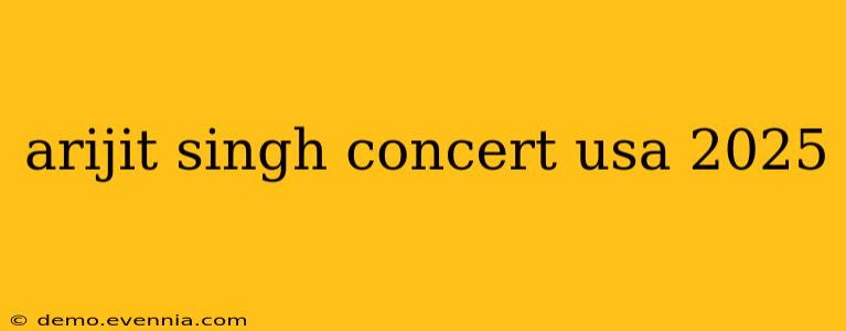 arijit singh concert usa 2025