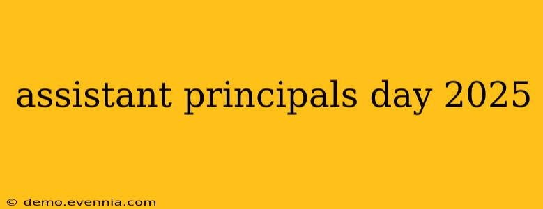 assistant principals day 2025