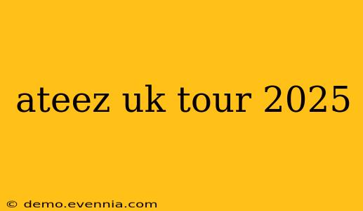 ateez uk tour 2025