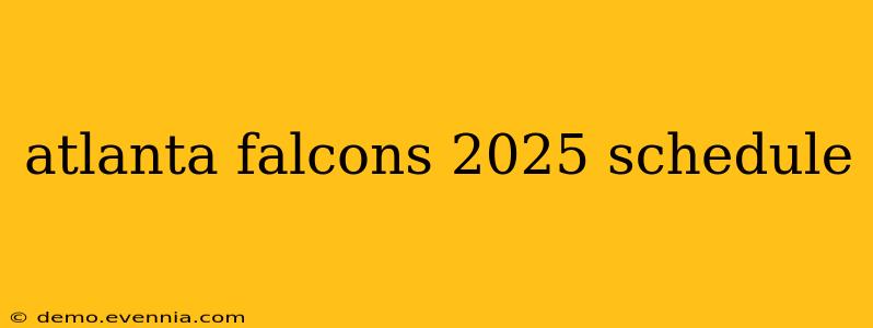 atlanta falcons 2025 schedule