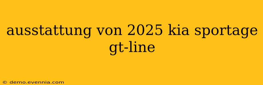 ausstattung von 2025 kia sportage gt-line