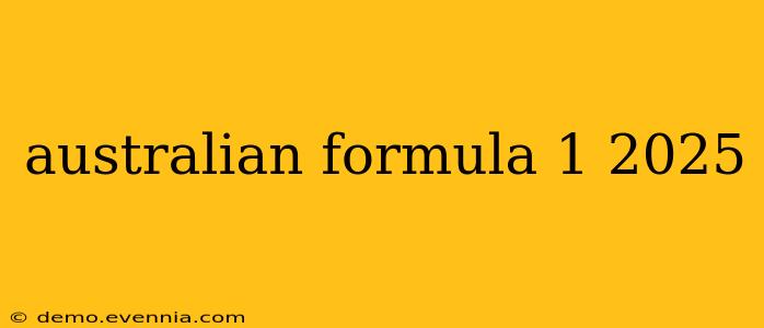 australian formula 1 2025