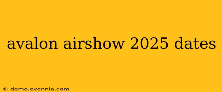 avalon airshow 2025 dates