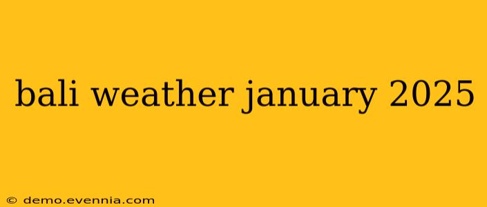 bali weather january 2025