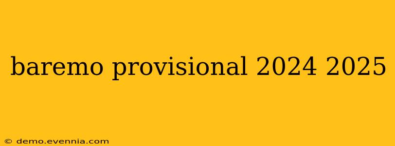 baremo provisional 2024 2025