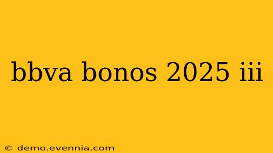 bbva bonos 2025 iii