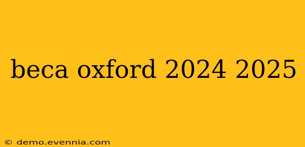 beca oxford 2024 2025