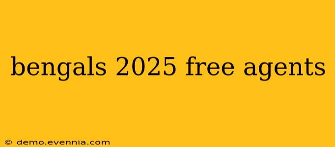 bengals 2025 free agents