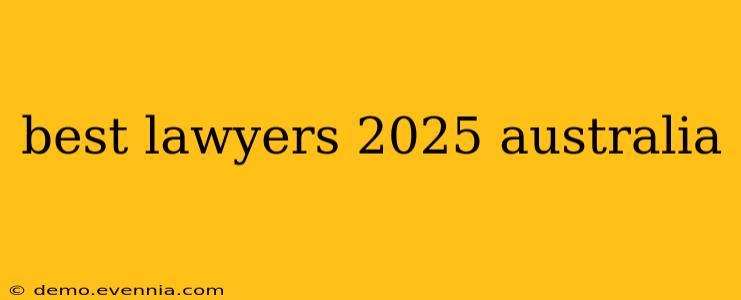 best lawyers 2025 australia