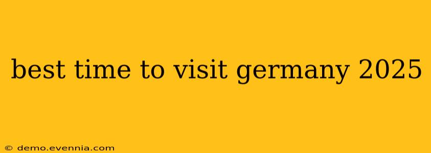 best time to visit germany 2025