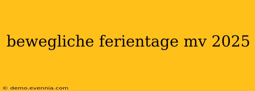 bewegliche ferientage mv 2025