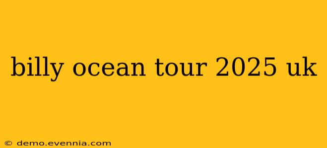 billy ocean tour 2025 uk