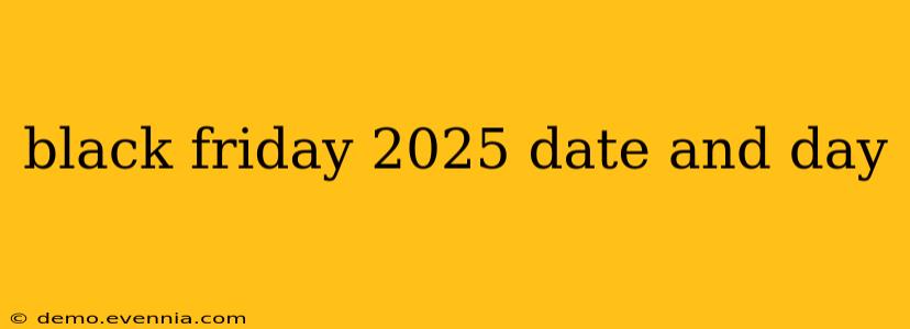 black friday 2025 date and day