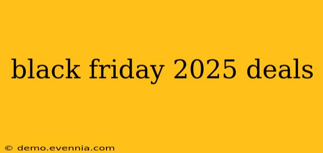 black friday 2025 deals