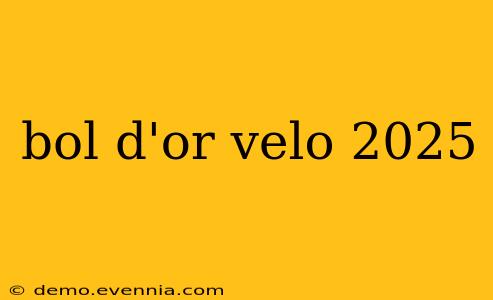 bol d'or velo 2025