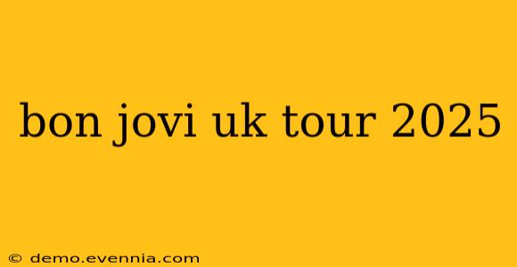 bon jovi uk tour 2025