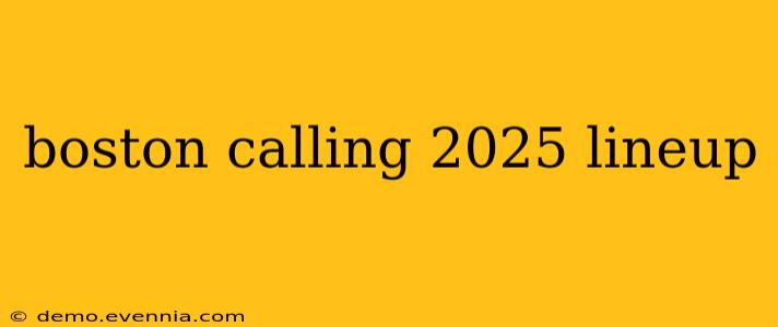 boston calling 2025 lineup