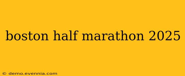 boston half marathon 2025