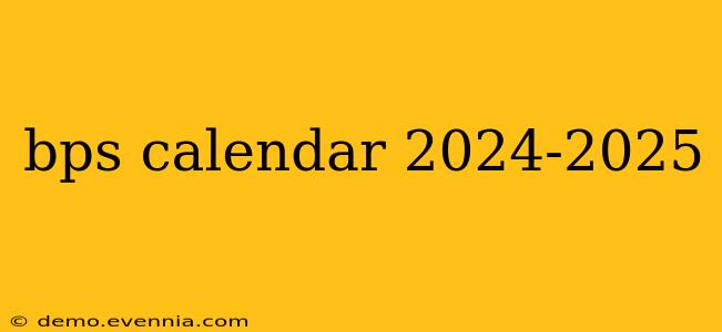 bps calendar 2024-2025