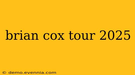 brian cox tour 2025