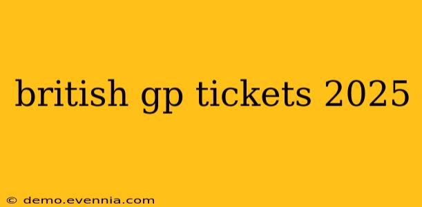 british gp tickets 2025