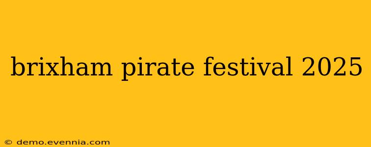 brixham pirate festival 2025