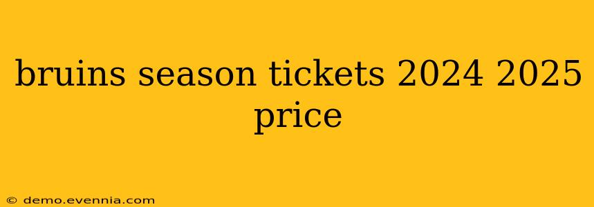 bruins season tickets 2024 2025 price