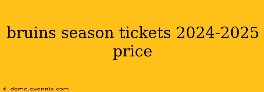 bruins season tickets 2024-2025 price