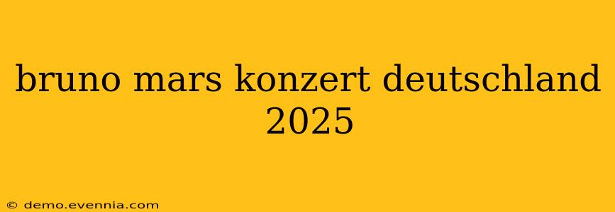 bruno mars konzert deutschland 2025