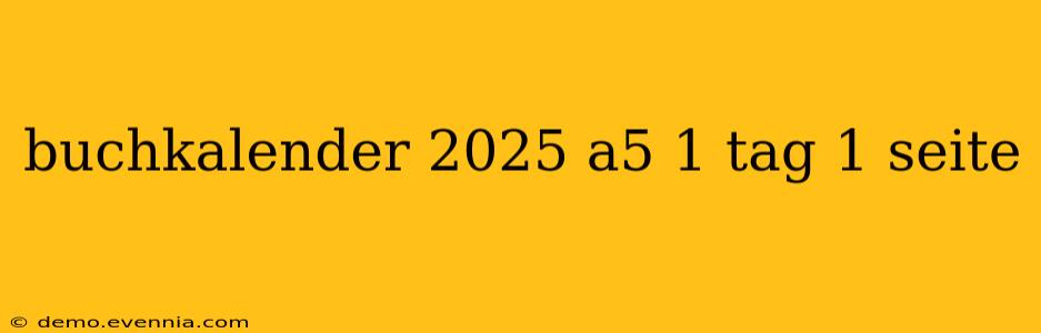 buchkalender 2025 a5 1 tag 1 seite