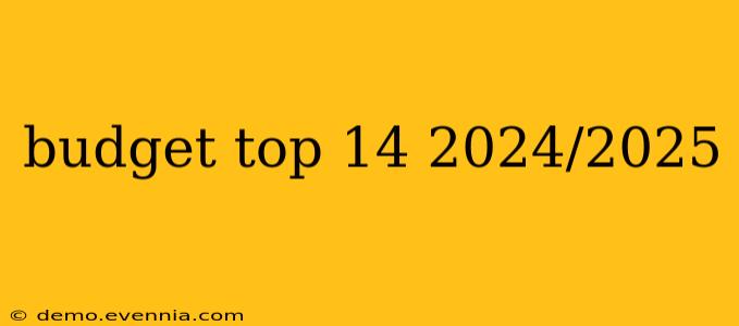 budget top 14 2024/2025