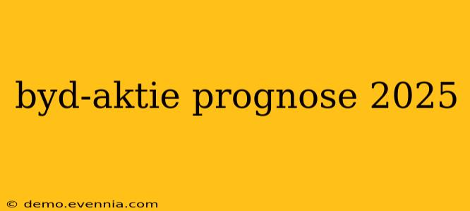 byd-aktie prognose 2025