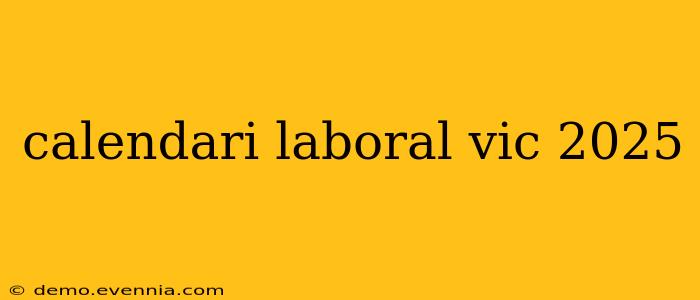 calendari laboral vic 2025