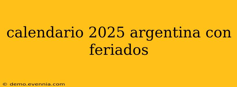 calendario 2025 argentina con feriados