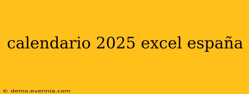 calendario 2025 excel españa