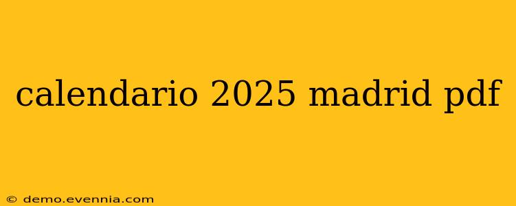 calendario 2025 madrid pdf