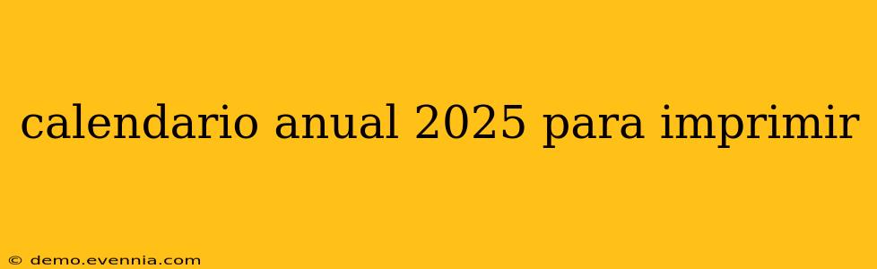 calendario anual 2025 para imprimir