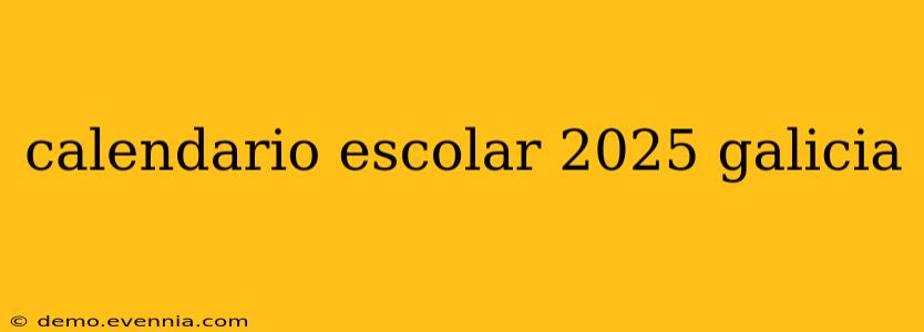 calendario escolar 2025 galicia